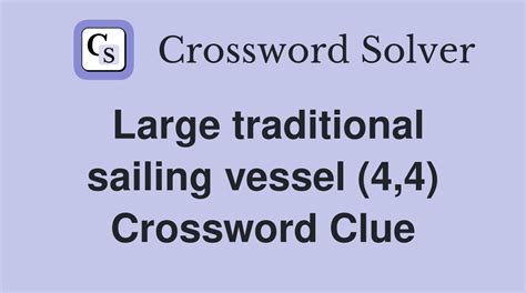 sailing vessel|sailing vessel crossword.